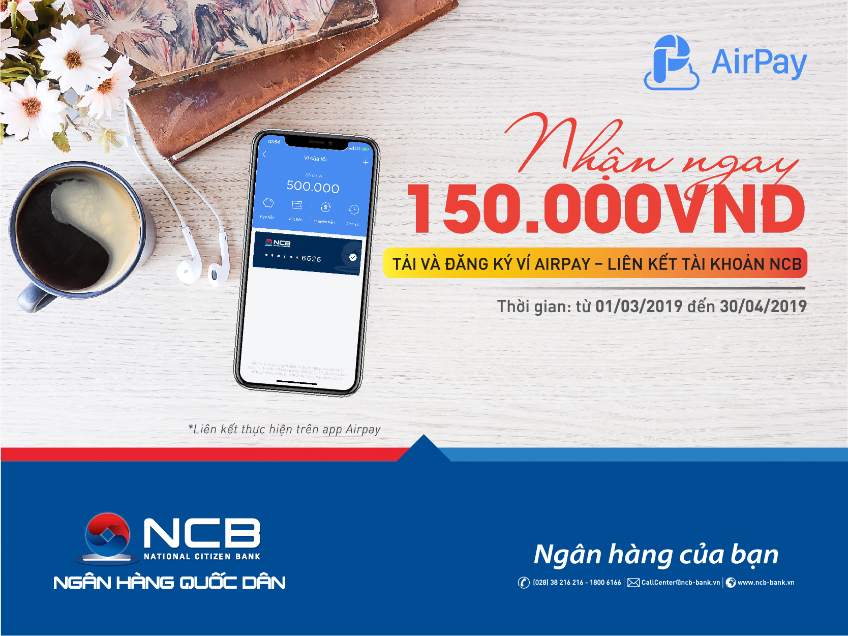 NHẬN PHIẾU GIẢM GIÁ 150.000Đ CỦA AIRPAY KHI LIÊN KẾT TÀI KHOẢN THANH TOÁN TẠI NCB