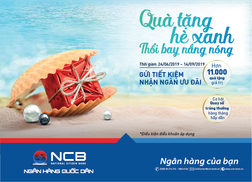 THÔNG CÁO BÁO CHÍ - “QUÀ TẶNG HÈ XANH – THỔI BAY NẮNG NÓNG” VỚI NGÂN HÀNG QUỐC DÂN