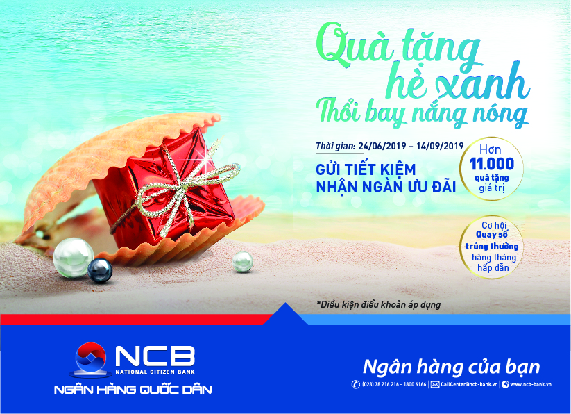 11.000 PHẦN QUÀ CHO KHÁCH HÀNG GỬI TIẾT KIỆM TẠI NCB