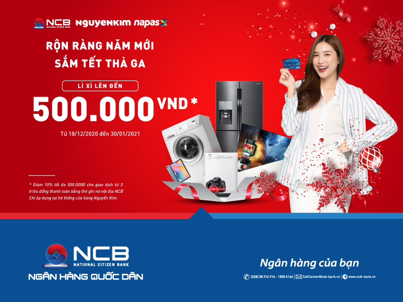 NGUYỄN KIM GIẢM TRỰC TIẾP TỐI ĐA 500.000 ĐỒNG KHI THANH TOÁN BẰNG THẺ GHI NỢ NỘI ĐỊA NCB