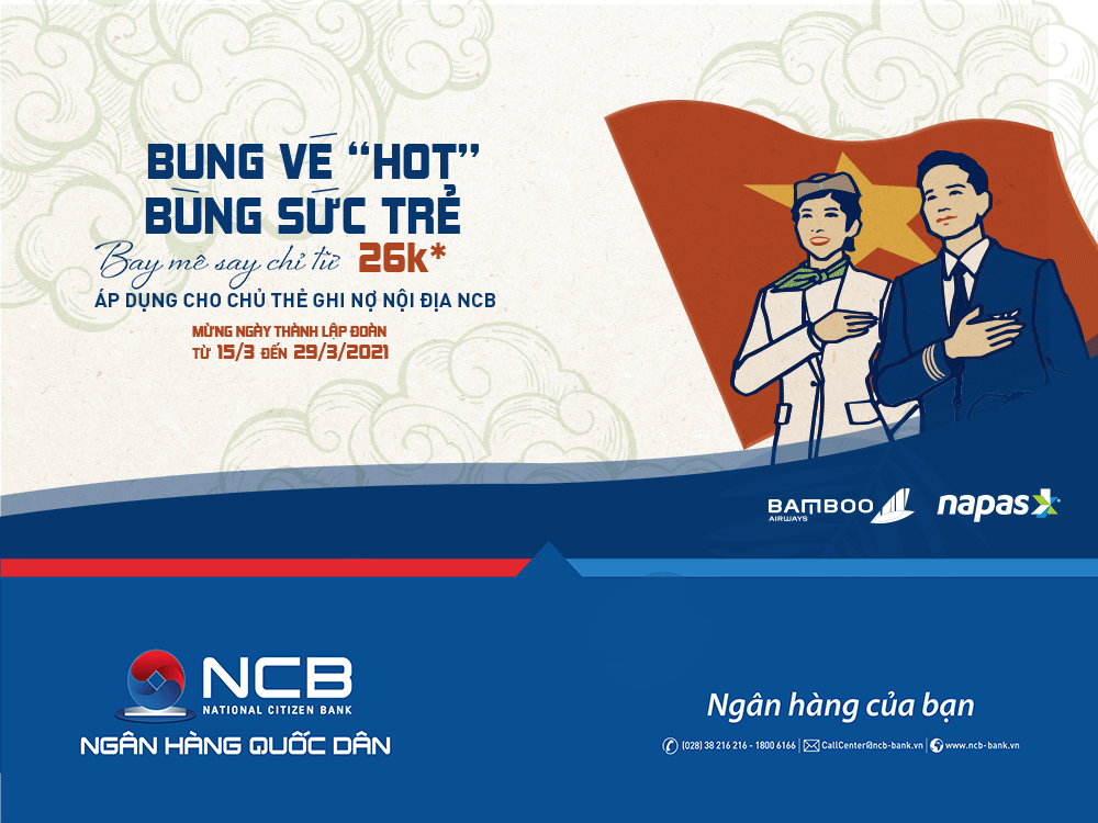 BUNG VÉ “HOT” – BÙNG SỨC TRẺ - BAY SAY MÊ CHỈ TỪ 26K CÙNG BAMBOO AIRWAYS VÀ NCB