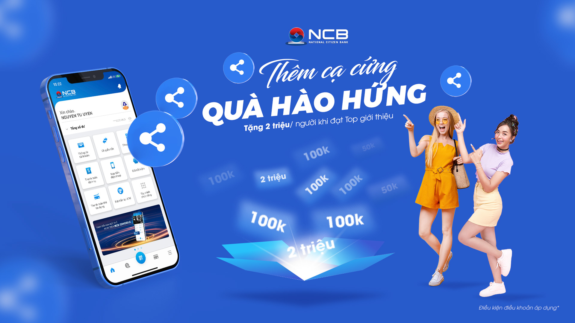 MỜI THÊM BẠN MỚI - NHẬN QUÀ KHÔNG GIỚI HẠN TỪ NCB