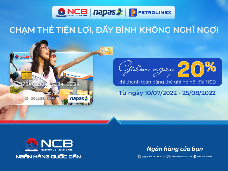 CHẠM THẺ NCB GIẢM NGAY 20%  KHI THANH TOÁN TẠI HỆ THỐNG XĂNG DẦU PETROLIMEX