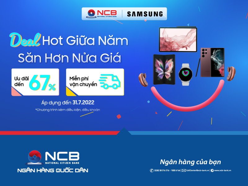 [NCB – SAMSUNG] DEAL HOT GIỮA NĂM, SĂN HƠN NỬA GIÁ