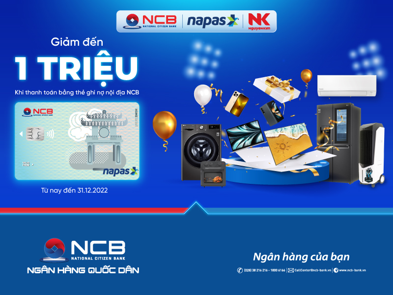 Giảm đến 1 Triệu khi thanh toán tại Nguyễn Kim cùng thẻ ghi nợ nội địa NCB