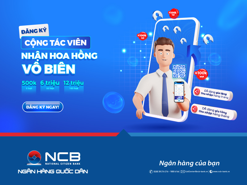 ĐĂNG KÝ CỘNG TÁC VIÊN NCB - NHẬN NGAY 100.000 VNĐ/ LƯỢT GIỚI THIỆU IZIMOBILE THÀNH CÔNG