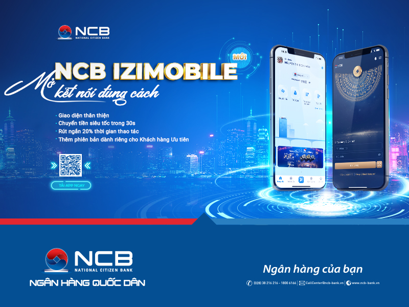 NCB IZIMOBILE PHIÊN BẢN MỚI - NÂNG TẦM TRẢI NGHIỆM MỚI