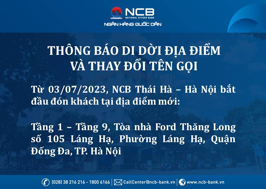 NCB THÁI HÀ - CHI NHÁNH HÀ NỘI THAY ĐỔI TÊN GỌI VÀ ĐỊA ĐIỂM GIAO DỊCH