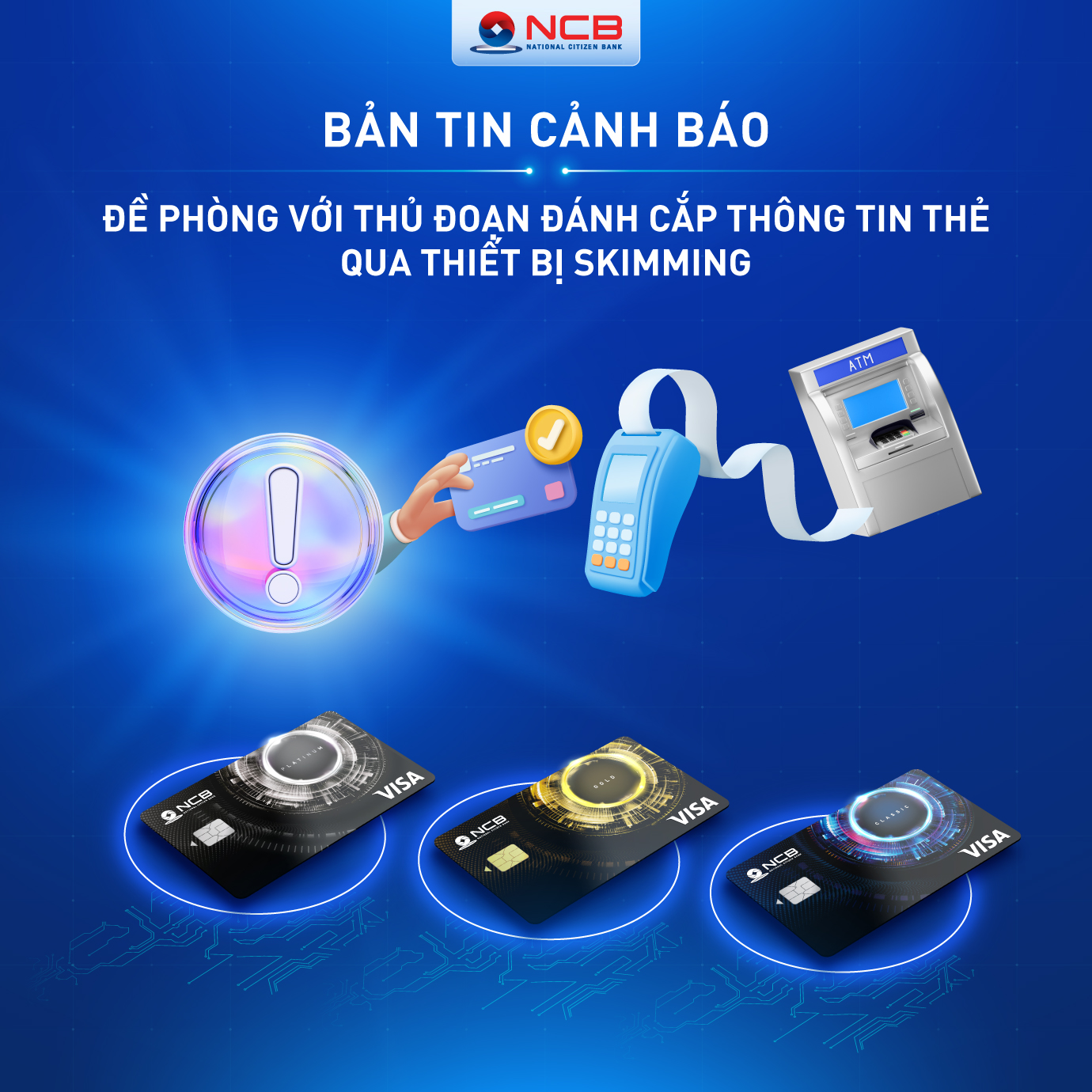 BẢN TIN CẢNH BÁO - ĐỀ PHÒNG VỚI THỦ ĐOẠN ĐÁNH CẮP THÔNG TIN THẺ QUA THIẾT BỊ SKIMMING