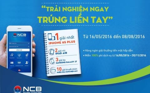 NCB SMART - TRẢI NGHIỆM NGAY, TRÚNG LIỀN TAY