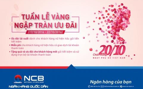 “TUẦN LỄ VÀNG – NGẬP TRÀN ƯU ĐÃI” CÙNG NCB 