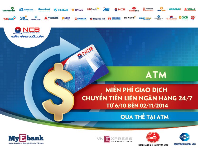 NGÂN HÀNG TMCP QUỐC DÂN MIỄN PHÍ CHUYỂN TIỀN NHANH LIÊN NGÂN HÀNG 24/7 QUA ATM