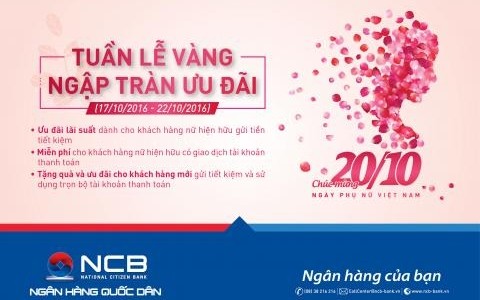 “TUẦN LỄ VÀNG – NGẬP TRÀN ƯU ĐÃI” CÙNG NCB 