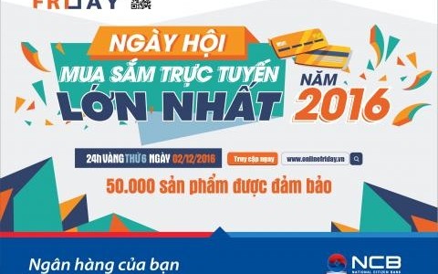 MUA SẮM THỎA THÍCH TRONG NGÀY ONLINE FRIDAY VỚI THẺ NCB HOME DEBIT