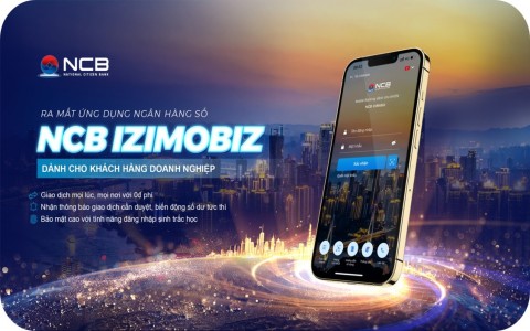 NCB IZIMOBIZ – SẢN PHẨM NHĐT DÀNH CHO KHDN