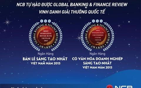 NCB LÀ NGÂN HÀNG BÁN LẺ SÁNG TẠO NHẤT VIỆT NAM 2015