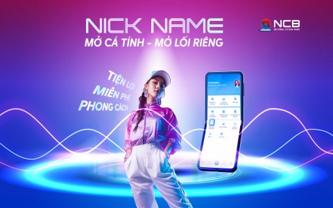 NCB RA MẮT TÍNH NĂNG ĐẶT NICKNAME TÀI KHOẢN NGÂN HÀNG