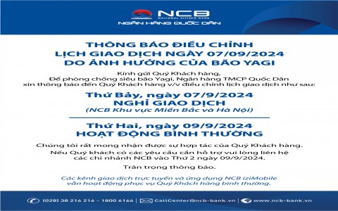 THÔNG BÁO ĐIỀU CHỈNH LỊCH GIAO DỊCH NGÀY 07/09/2024 DO ẢNH HƯỞNG CỦA BÃO YAGI