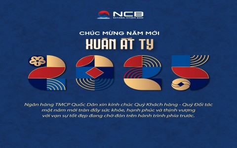 NCB CHÚC MỪNG NĂM MỚI XUÂN ẤT TỴ